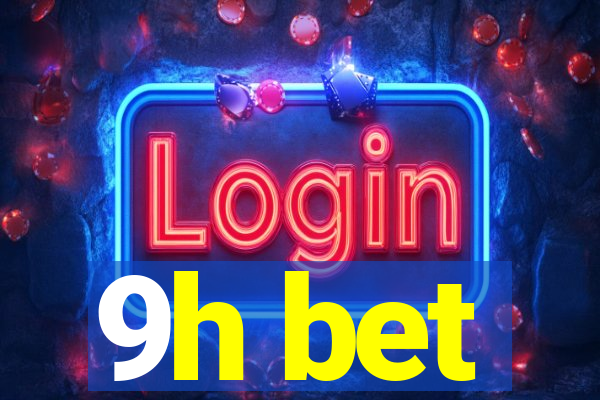9h bet